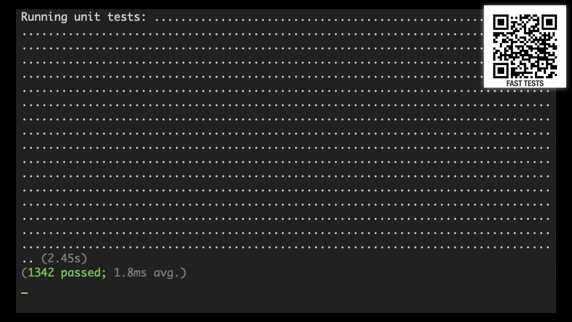 视频截图，显示“unit tests”部分一共运行了 1342 个测试，用时 2.45 秒，平均每个测试 1.8ms。